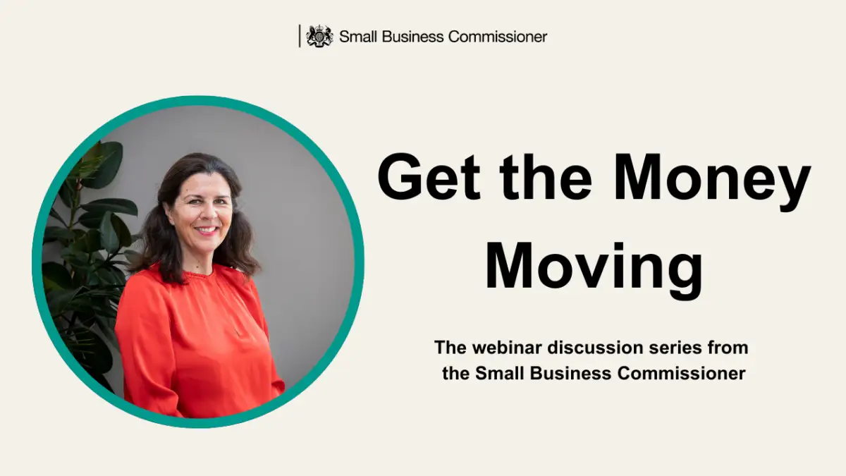 Graphic reads: Get Money the Moving. The webinar discussion series from the Small Business Commissioner